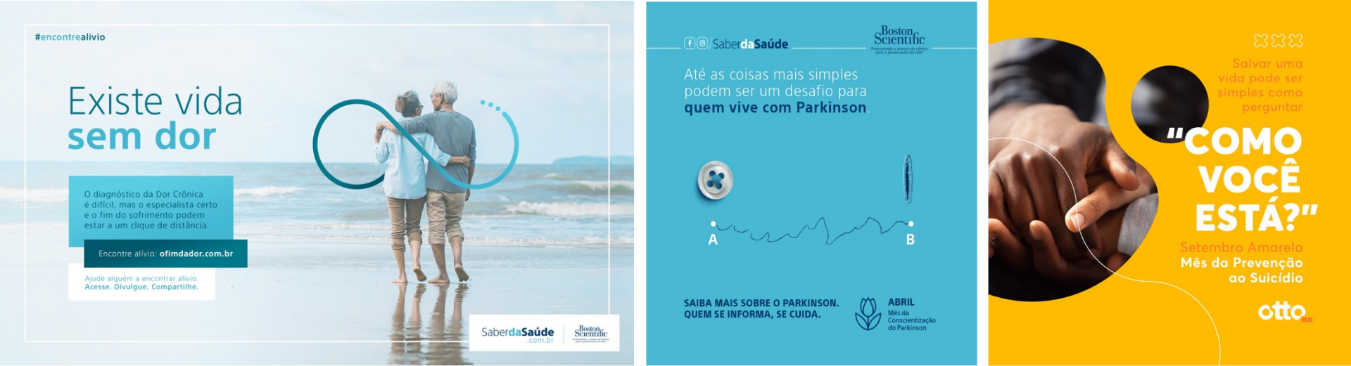 Campanhas de saúde - Existe vida sem dor, Parkinson e Prevenção ao suicídio